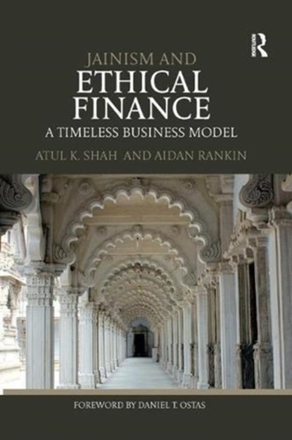 Jainism and Ethical Finance, Atul (University College Shah ; Aidan Rankin - Paperback - 9781138589636