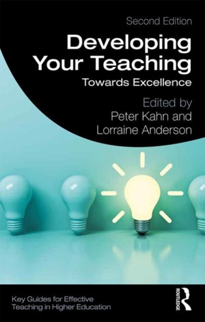 Developing Your Teaching, Peter Kahn ; Lorraine (University of Dundee) Anderson - Paperback - 9781138591196