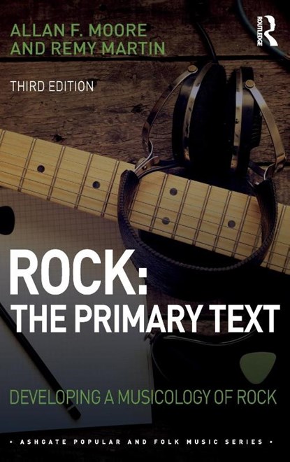 Rock: The Primary Text, Allan Moore ; Remy Martin - Gebonden - 9781138592100