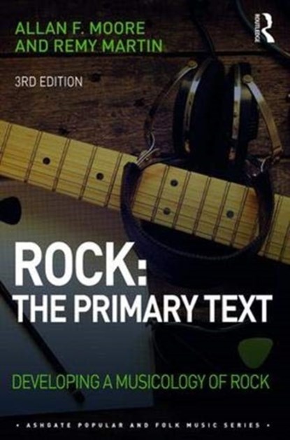 Rock: The Primary Text, Allan Moore ; Remy Martin - Gebonden - 9781138592100