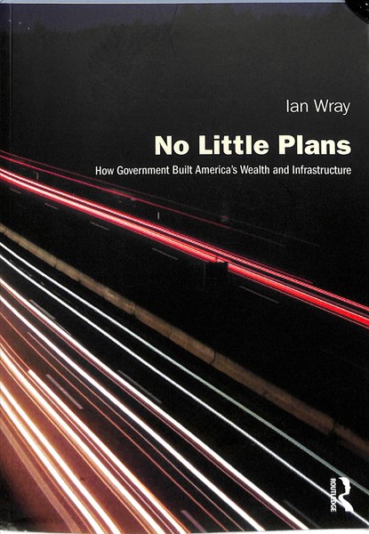 No Little Plans, IAN (DEPARTMENT OF CIVIC DESIGN,  University of Liverpool,) Wray - Paperback - 9781138594104