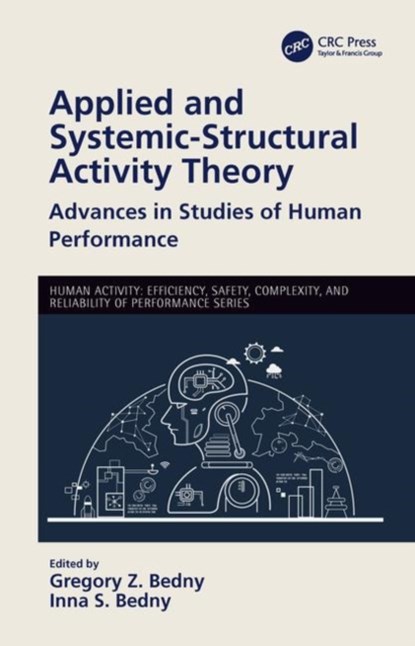 Applied and Systemic-Structural Activity Theory, GREGORY Z. BEDNY ; INNA S. (EVOLUTE,  LLC, Louisville, Kentucky, USA) Bedny - Gebonden - 9781138606722