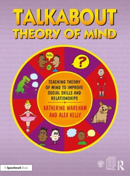 Talkabout Theory of Mind, Katherine Wareham ; Alex (Managing director of Alex Kelly Ltd; Speech therapist Kelly - Paperback - 9781138608177