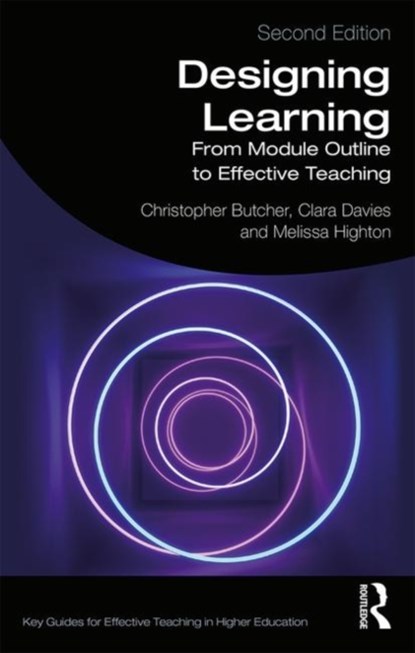 Designing Learning, CHRISTOPHER (LEEDS UNIVERSITY,  UK) Butcher ; Clara (Leeds University, UK) Davies ; Melissa (Leeds University, UK) Highton - Paperback - 9781138614901