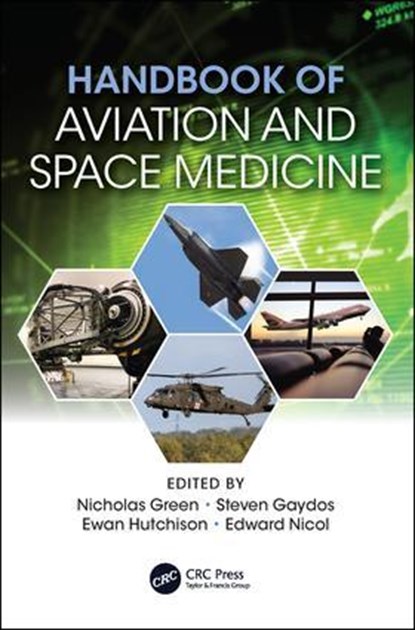 Handbook of Aviation and Space Medicine, Nicholas Green ; Steven Gaydos ; Ewan Hutchison ; Ed Nicol - Paperback - 9781138617865