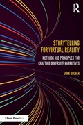 Storytelling for Virtual Reality | John Bucher | 