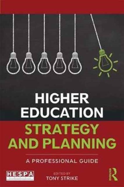Higher Education Strategy and Planning, TONY (UNIVERSITY OF SHEFFIELD,  UK) Strike - Paperback - 9781138635265
