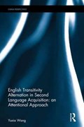English Transitivity Alternation in Second Language Acquisition: an Attentional Approach | Wang, Yuxia (assistant Professor, School of Foreign Languages, Shanghai Jiao Tong University, China) | 