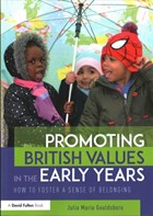 Promoting British Values in the Early Years | Julia Maria Gouldsboro | 
