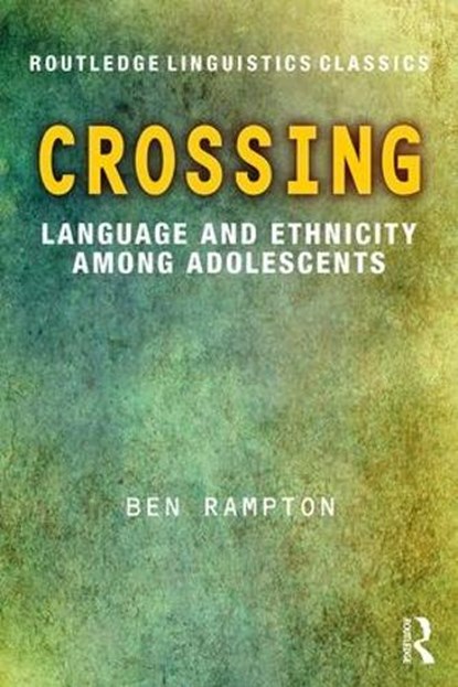 Crossing, BEN (KING'S COLLEGE,  London, UK) Rampton - Paperback - 9781138636583