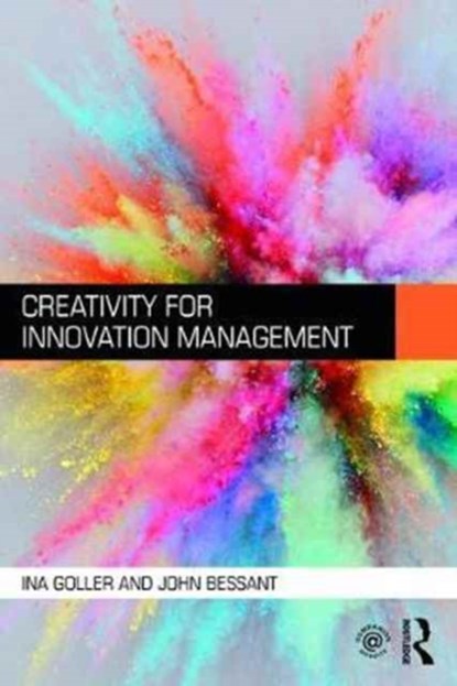 Creativity for Innovation Management, Ina Goller ; John Bessant - Paperback - 9781138641327
