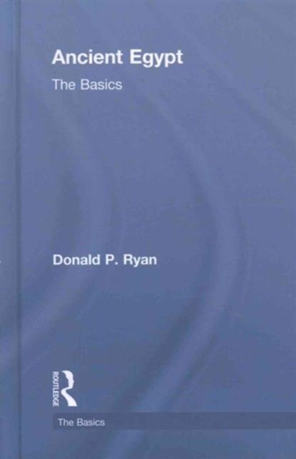 Ancient Egypt, Donald P. Ryan - Gebonden - 9781138641501