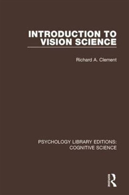 Introduction to Vision Science, Richard A. Clement - Gebonden - 9781138643154