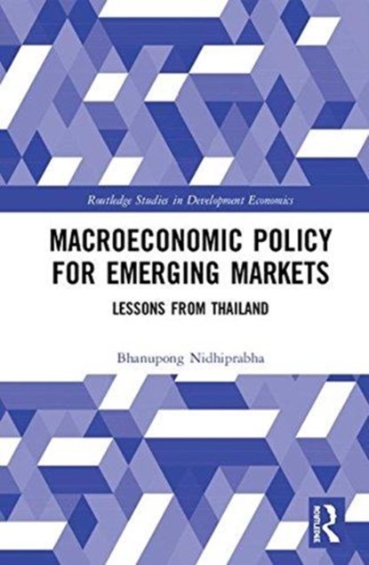 Macroeconomic Policy for Emerging Markets, Bhanupong Nidhiprabha - Gebonden - 9781138644199