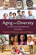 Aging and Diversity | Mehrotra, Chandra M. ; Wagner, Lisa S. | 