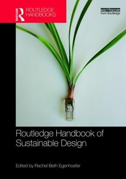 Routledge Handbook of Sustainable Design, RACHEL BETH (UNIVERSITY OF SAN FRANCISCO,  USA) Egenhoefer - Gebonden - 9781138650176