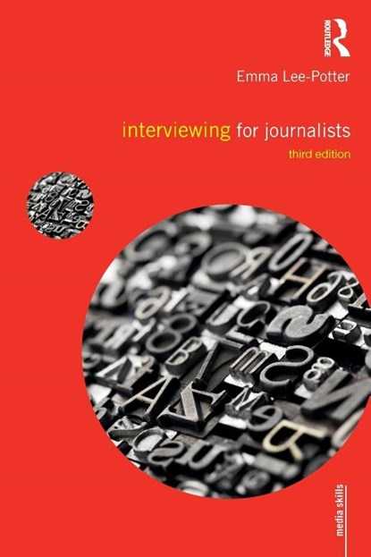 Interviewing for Journalists, Sally Adams ; Emma Lee-Potter - Paperback - 9781138650237