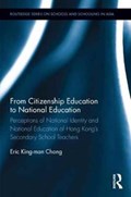 From Citizenship Education to National Education | Hong Kong) Chong King Man Eric (the Educaion University Of Hong Kong | 