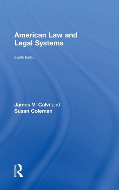 American Law and Legal Systems, James V. Calvi ; Susan Coleman - Gebonden - 9781138654389