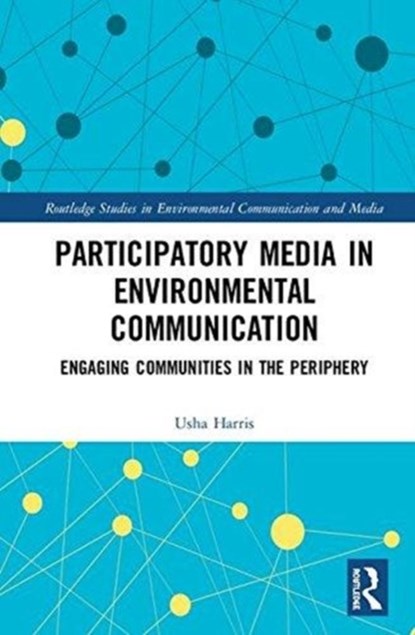 Participatory Media in Environmental Communication, USHA SUNDAR (MACQUARIE UNIVERSITY,  Australia) Harris - Gebonden - 9781138655287