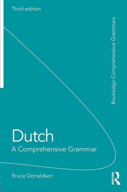 Dutch: A Comprehensive Grammar, Bruce Donaldson - Paperback - 9781138658493