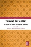 Thinking the Greeks | Bruce M. King ; Lillian Doherty | 