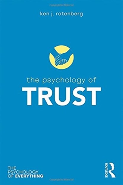 The Psychology of Trust, KEN (UNIVERSITY OF KEELE,  UK) Rotenberg - Gebonden - 9781138678484