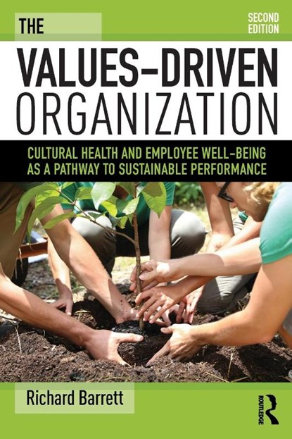 The Values-Driven Organization, Richard Barrett - Paperback - 9781138679160