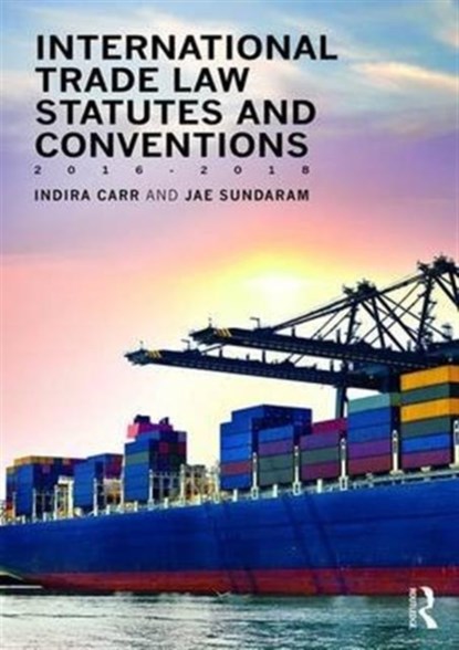 International Trade Law Statutes and Conventions 2016-2018, niet bekend - Paperback - 9781138684331