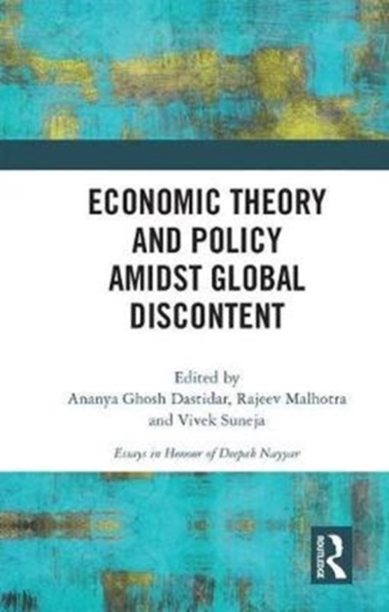 Economic Theory and Policy amidst Global Discontent