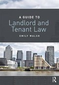 A Guide to Landlord and Tenant Law | Walsh, Emily (university of Portsmouth, Uk) | 