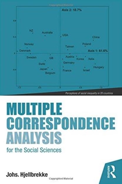 Multiple Correspondence Analysis for the Social Sciences, JOHS. (UNIVERSITY OF BERGEN,  Norway) Hjellbrekke - Paperback - 9781138699717