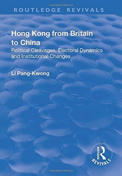 Hong Kong from Britain to China, Li Pang-Kwong - Paperback - 9781138700345
