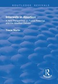 Interests in Abortion | Tracie Martin | 