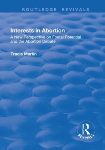 Interests in Abortion, Tracie Martin - Paperback - 9781138701595