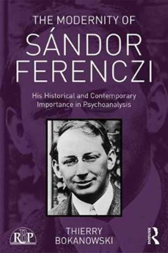 The Modernity of Sandor Ferenczi