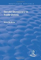 Gender Democracy in Trade Unions | Anne McBride | 