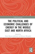 The Political and Economic Challenges of Energy in the Middle East and North Africa | Jalilvand, David Ramin ; Westphal, Kirsten | 