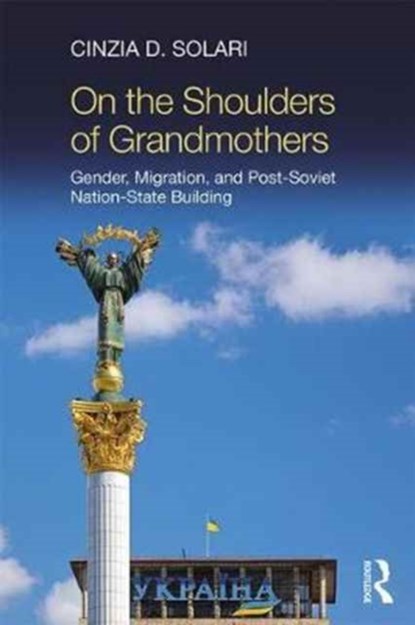 On the Shoulders of Grandmothers, Cinzia Solari - Paperback - 9781138707047