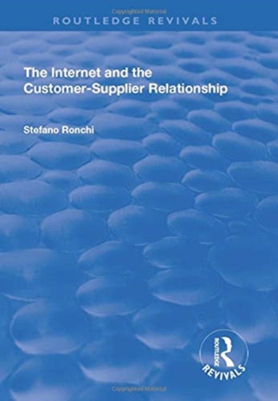 The Internet and the Customer-Supplier Relationship