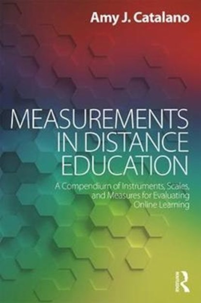 Measurements in Distance Education, AMY J. (HOFSTRA UNIVERSITY,  USA) Catalano - Paperback - 9781138714465
