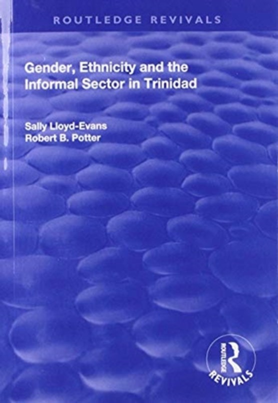 Gender, Ethnicity and the Informal Sector in Trinidad