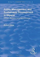 Public Management and Sustainable Development in Nigeria | Robert Dibie | 