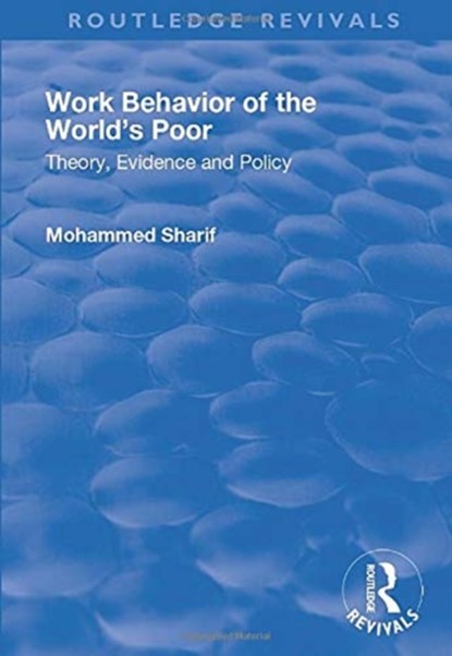 Work Behavior of the World's Poor, Mohammed Sharif - Paperback - 9781138719927