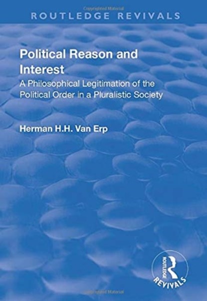 Political Reason and Interest, Herman H.H. van Erp - Paperback - 9781138727762