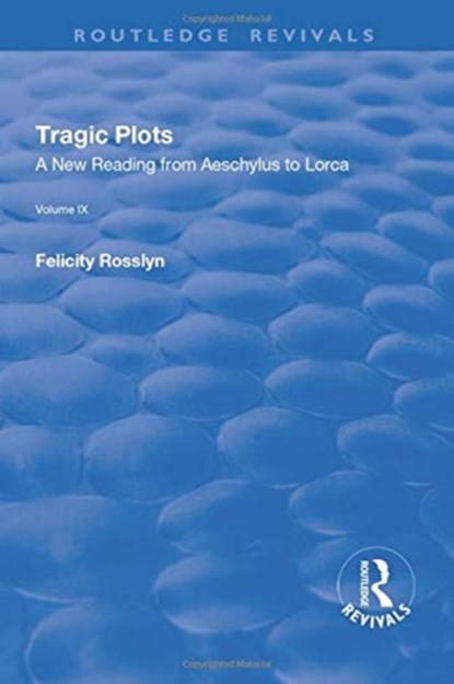 Tragic Plots, Felicity Rosslyn - Paperback - 9781138727953