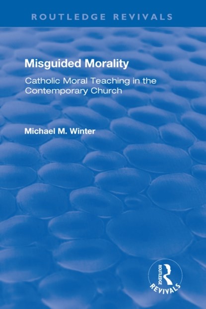 Misguided Morality, Michael M. Winter - Gebonden - 9781138728080