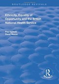 Ethnicity, Equality of Opportunity and the British National Health Service | Iganski, Paul (lancaster University, United Kingdom) ; Mason, David | 