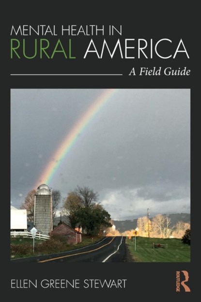 Mental Health in Rural America, Ellen Greene (private practice Stewart - Paperback - 9781138729469