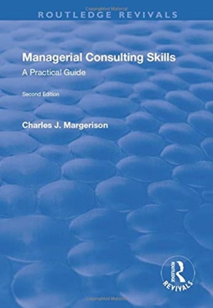 Managerial Consulting Skills, Charles Margerison - Paperback - 9781138733541